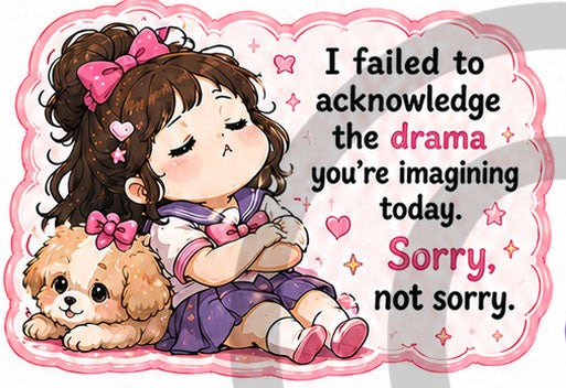 Sorry Not Sorry Sticker